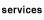 Services